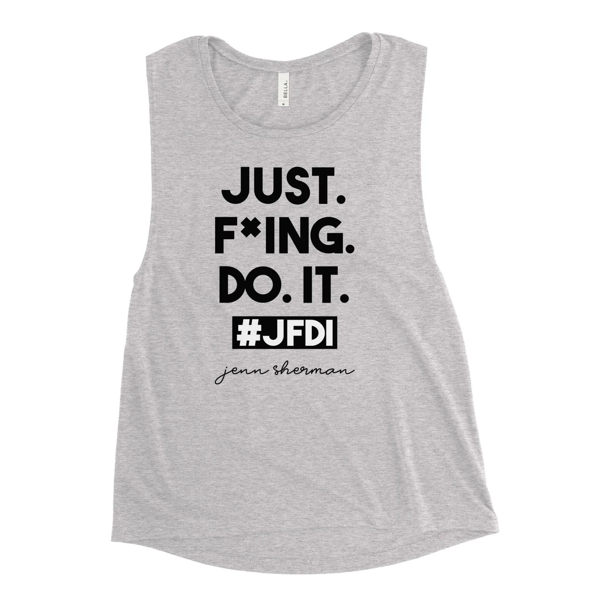 JFDI Jenn Sherman Just F*ING DO IT Womens Muscle Tank