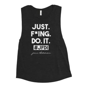 JFDI Jenn Sherman Just F*ING DO IT Womens Muscle Tank