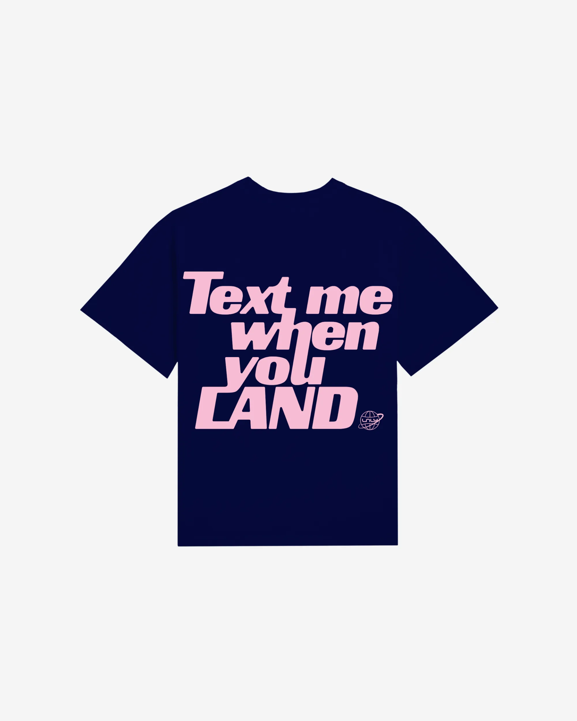 Text Me When You Land Essential Tee